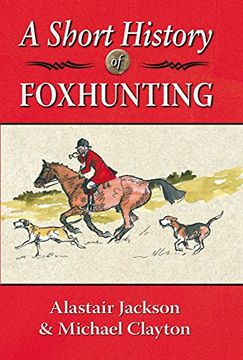 portada A Short History of Foxhunting (en Inglés)