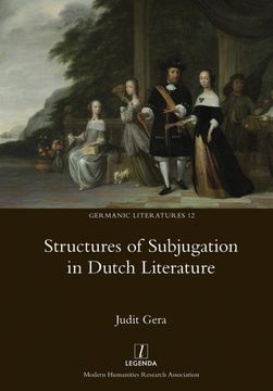 portada Structures of Subjugation in Dutch Literature (en Inglés)
