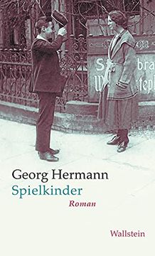portada Spielkinder: Roman (Georg Hermann. Werke in Einzelbänden) (en Alemán)