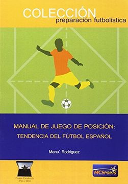 portada Manual de Juego de Posición: Tendencia del Fútbol Español (in Spanish)