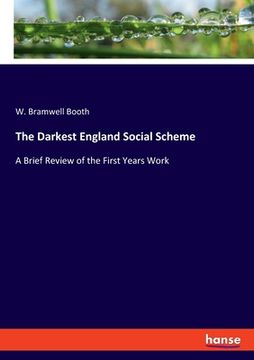portada The Darkest England Social Scheme: A Brief Review of the First Years Work (en Inglés)