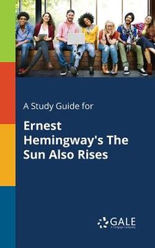 portada A Study Guide for Ernest Hemingway's The Sun Also Rises (in English)