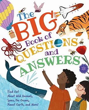 portada The big Book of Questions and Answers: Find out About Wild Animals, Space, the Oceans, Planet Earth, and More! (in English)