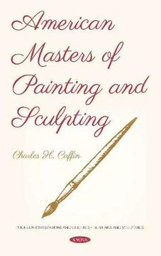 portada American Masters of Painting and Sculpting (Focus on Civilizations and Cultures - Painting and Sculptures) (en Inglés)