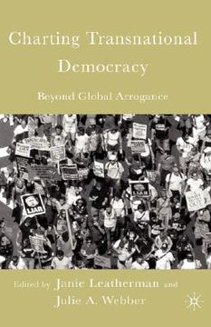 portada charting transnational democracy: beyond global arrogance (en Inglés)