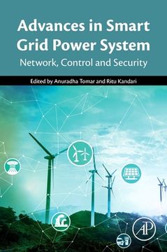 portada Advances in Smart Grid Power System: Network, Control and Security (libro en Inglés)