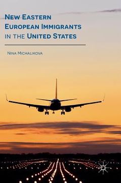 portada New Eastern European Immigrants in the United States (en Inglés)