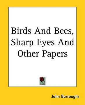 portada birds and bees, sharp eyes and other papers (en Inglés)