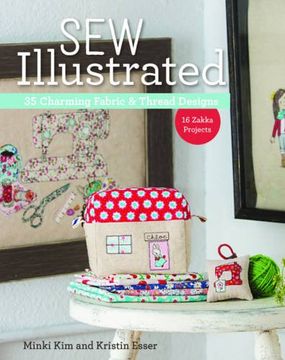 portada Sew Illustrated - 35 Charming Fabric & Thread Designs: 16 Zakka Projects
