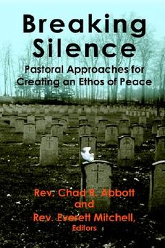 portada breaking silence: pastoral approaches for creating an ethos of peace (en Inglés)