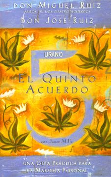 Libro El Quinto Acuerdo, Miguel Ruiz, ISBN 9788479537425 ...