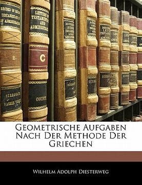 portada Geometrische Aufgaben Nach Der Methode Der Griechen (in German)
