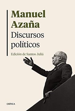 portada Discursos Políticos: Edición de Santos Juliá (Serie Mayor) (in Spanish)