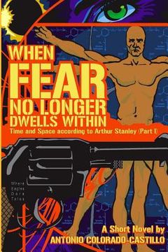 portada When Fear No Longer Dwells Within: Time and Space According to Arthur Stanley (Part I) (en Inglés)