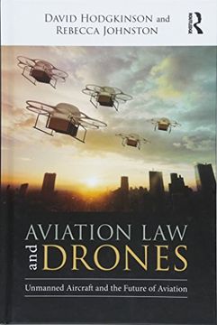 portada Aviation law and Drones: Unmanned Aircraft and the Future of Aviation (en Inglés)