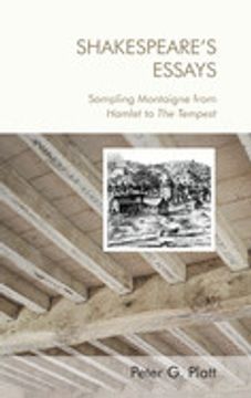 portada Shakespeare's Essays: Sampling Montaigne From Hamlet to the Tempest