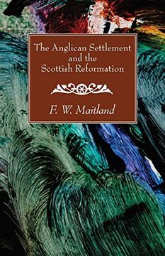 portada The Anglican Settlement and the Scottish Reformation (en Inglés)