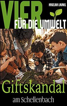 portada Vier für die Umwelt: Giftskandal am Schellenbach (en Alemán)
