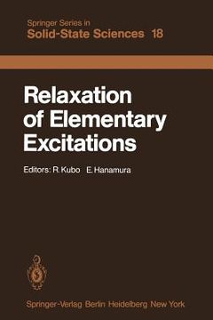 portada relaxation of elementary excitations: proceedings of the taniguchi international symposium, susono-shi, japan, october 12 16, 1979 (en Inglés)