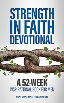 portada Strength in Faith Devotional: A 52-Week Inspirational Book for men
