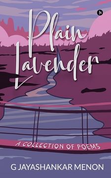 portada Plain Lavender: A Collection of Poems (en Inglés)