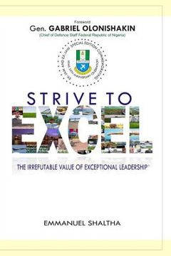 portada Strive To Excel: The irrefutable value of exceptional leadership (en Inglés)