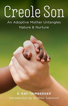portada Creole Son: An Adoptive Mother Untangles Nature and Nurture (in English)