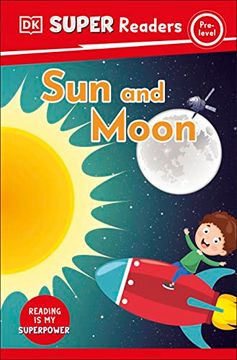portada Dk Super Readers Pre-Level sun and Moon (en Inglés)