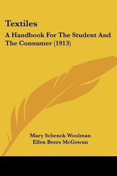 portada textiles: a handbook for the student and the consumer (1913) (en Inglés)
