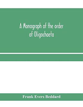 portada A Monograph of the Order of Oligochaeta (en Inglés)