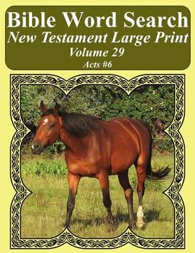 portada Bible Word Search New Testament Large Print Volume 29: Acts #6 (en Inglés)