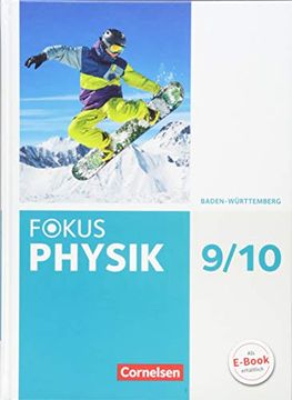 portada Fokus Physik - Neubearbeitung - Gymnasium Baden-Württemberg: 9. /10. Schuljahr - Schülerbuch (en Alemán)