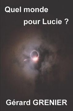 portada Quel monde pour Lucie ? (en Francés)