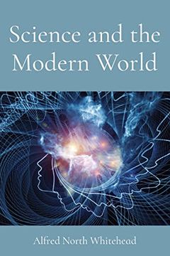 portada Science and the Modern World (en Inglés)