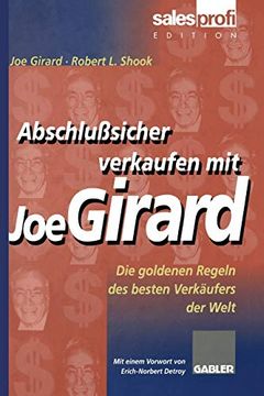 portada Abschlußsicher Verkaufen mit joe Girard: Die Goldenen Regeln des Besten Verkäufers der Welt (en Alemán)