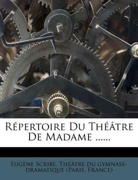 portada Répertoire Du Théâtre De Madame ...... (in French)