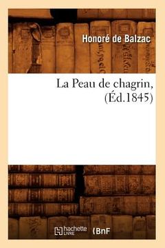 portada La Peau de Chagrin, (Éd.1845) (en Francés)