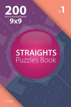 portada Straights - 200 Easy to Normal Puzzles 9x9 (Volume 1) (en Inglés)