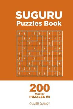 portada Suguru - 200 Master Puzzles 9x9 (Volume 4) (en Inglés)