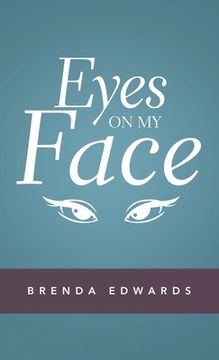 portada Eyes on My Face (en Inglés)