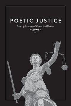 portada Poetic Justice: Poems by Incarcerated Women in Oklahoma Volume 4 (in English)