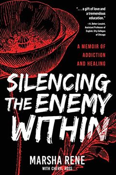 portada Silencing the Enemy Within: A Memoir of Addiction and Healing (en Inglés)