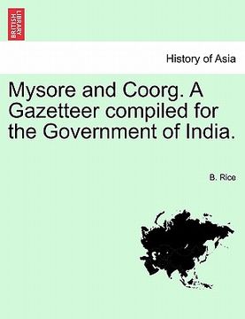 portada mysore and coorg. a gazetteer compiled for the government of india.
