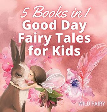 portada Good day Fairy Tales for Kids: 5 Books in 1 (in English)