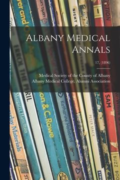 portada Albany Medical Annals; 17, (1896) (en Inglés)