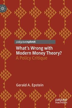 portada What'S Wrong With Modern Money Theory? A Policy Critique (en Inglés)
