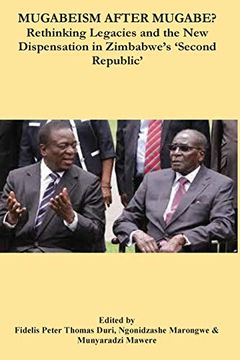 portada Mugabeism After Mugabe? Rethinking Legacies and the new Dispensation in Zimbabwe'S 'Second Republic' (in English)