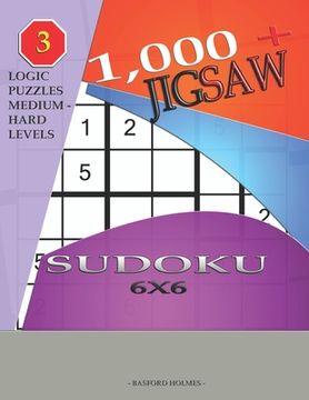 portada 1,000 + sudoku jigsaw 6x6: Logic puzzles medium - hard levels (en Inglés)