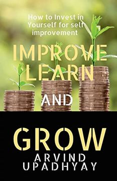portada Improve Learn & Grow: Invest in Yourself (en Inglés)
