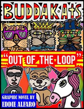 portada Out of the Loop: The BuddaKats (en Inglés)